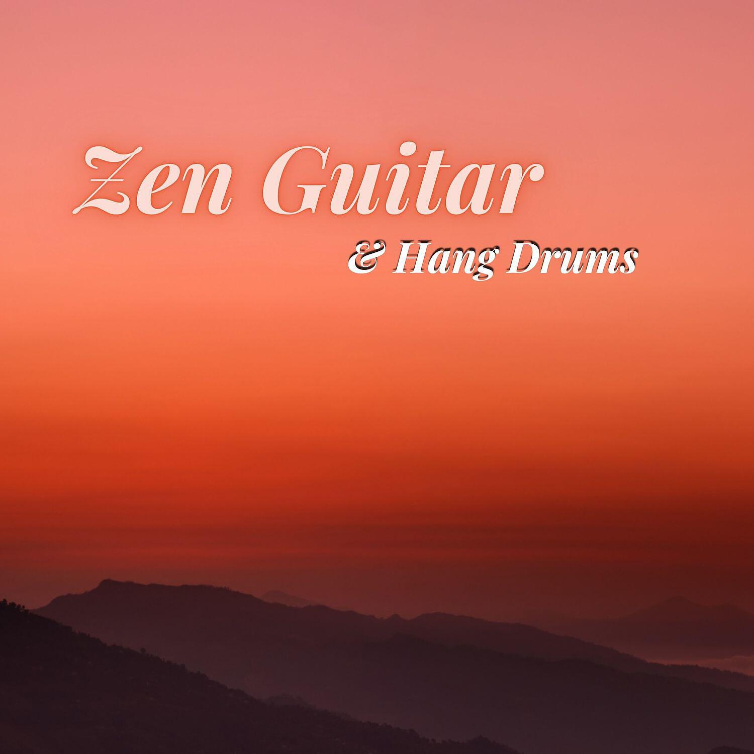 Релиз Zen Guitar & Hang Drums