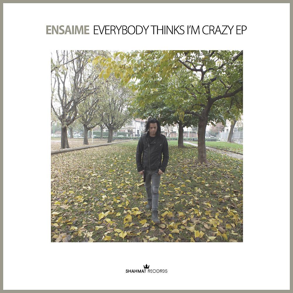 Релиз Everybody Think I'm Crazy EP