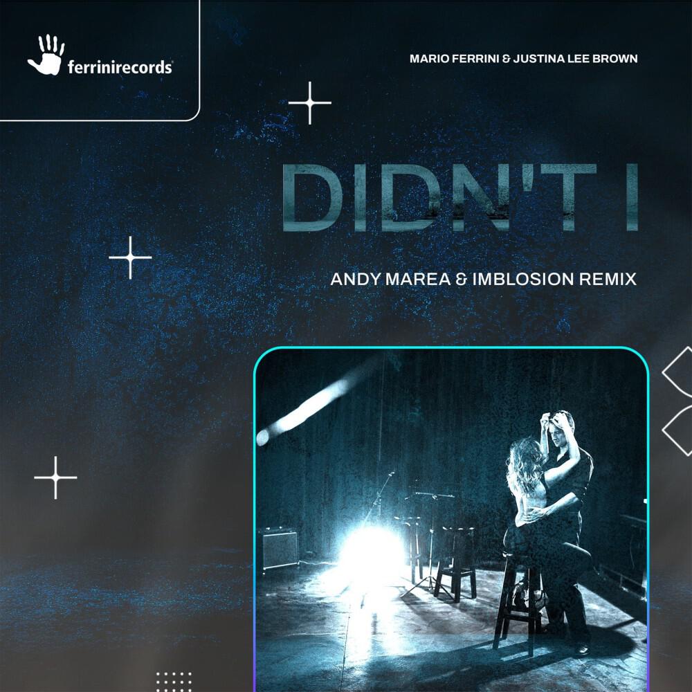 Релиз Didn't I (Andy Marea & Imblosion Remix)
