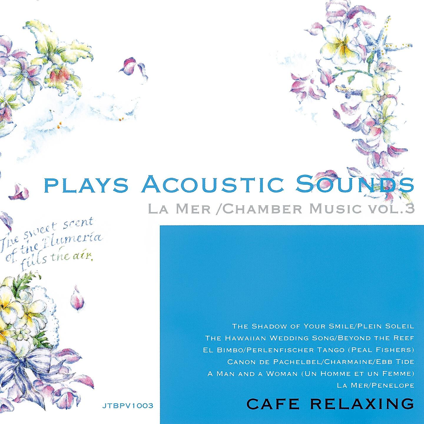 Релиз Plays Acoustic Sounds: La mer, Chamber Music, Vol. 3
