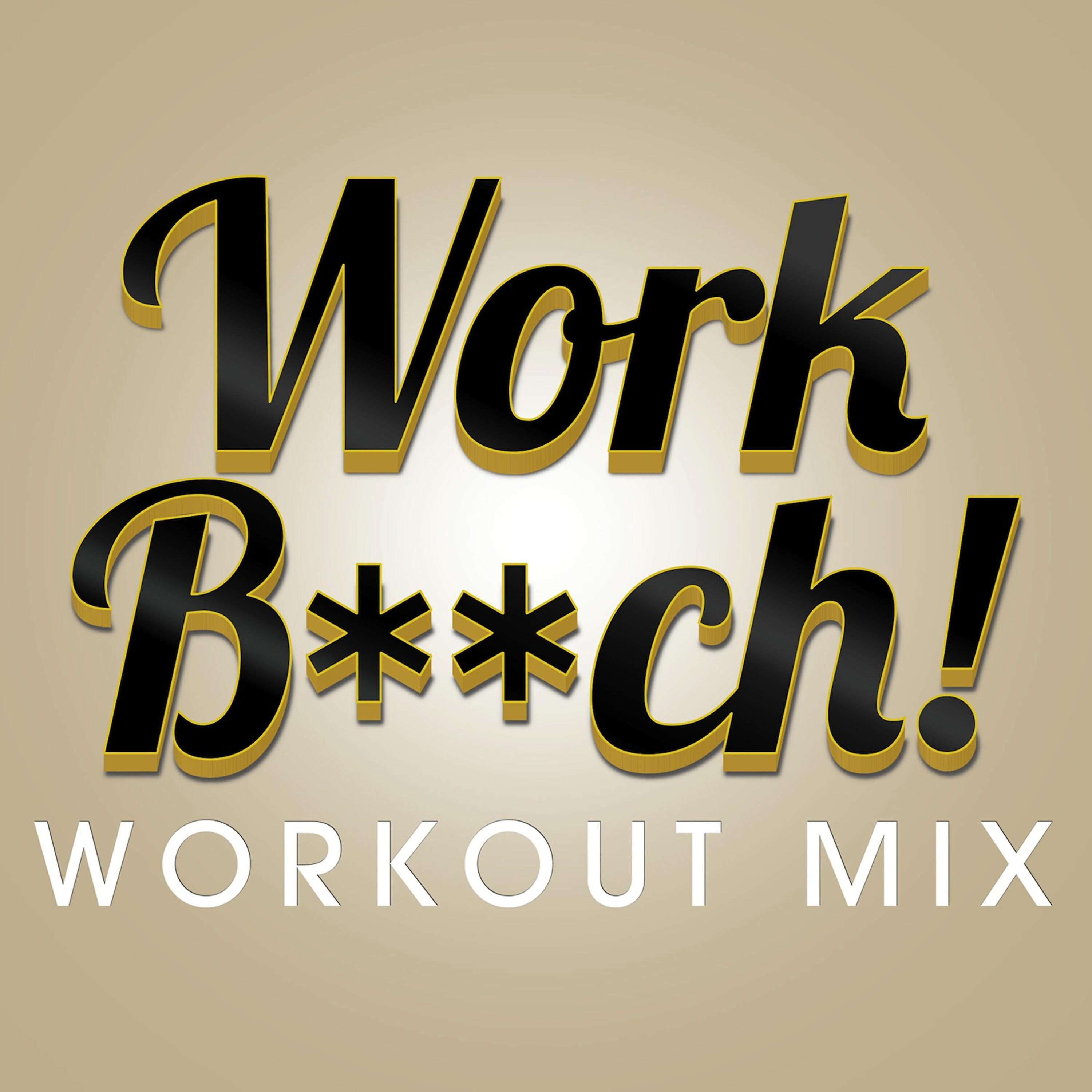 Релиз Work B**ch
