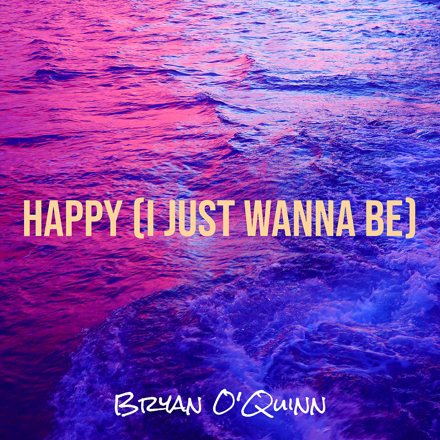 Релиз Happy (I Just Wanna Be)