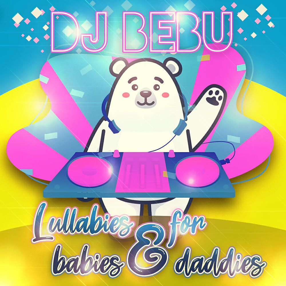 Релиз Lullabies for babies & daddies