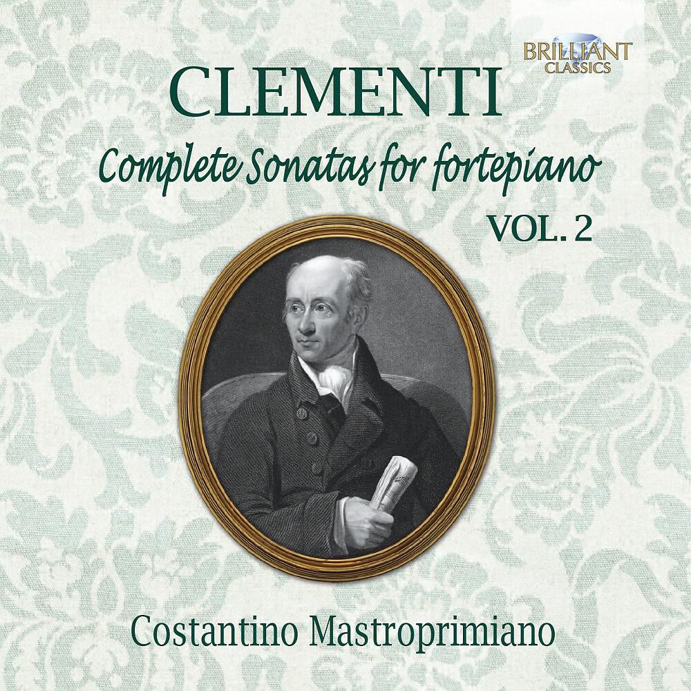 Релиз Clementi: Complete Sonatas for Fortepiano, Vol. 2