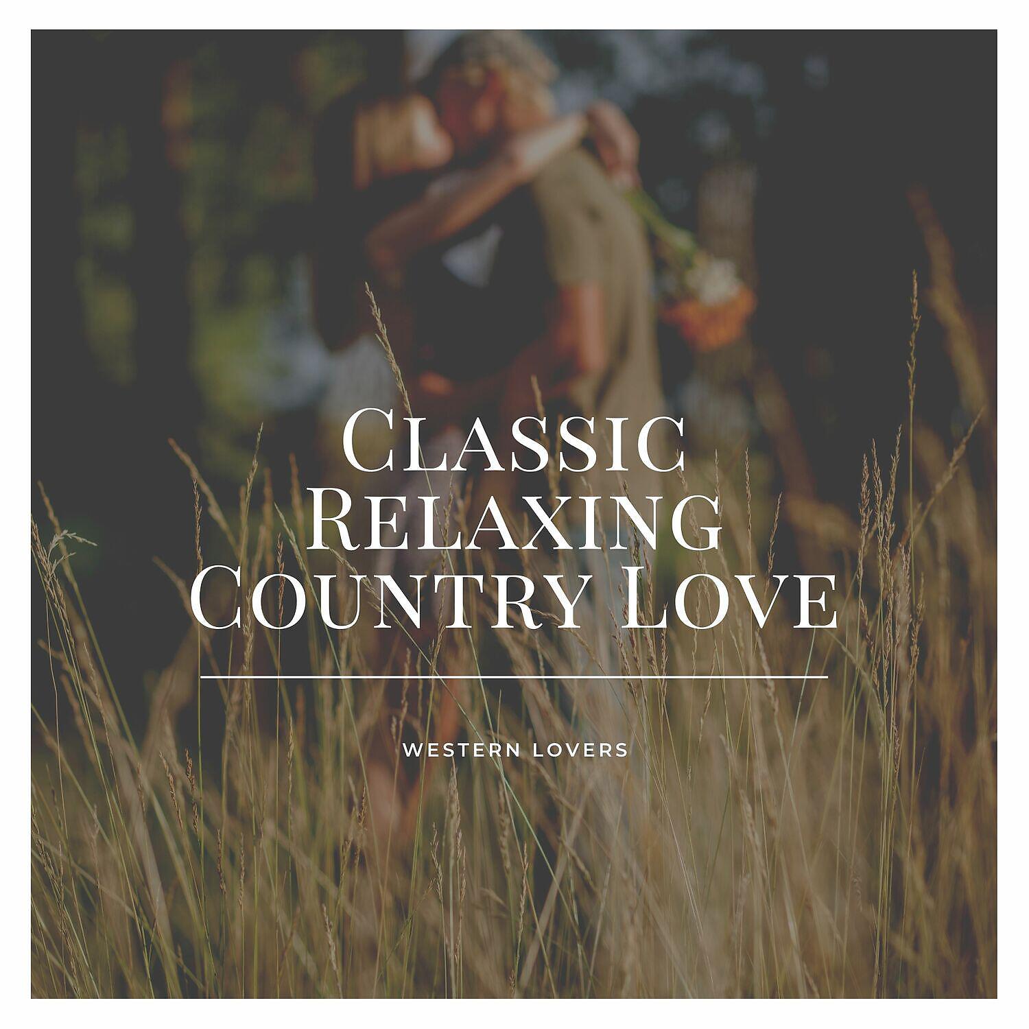 Релиз Classic Relaxing Country Love