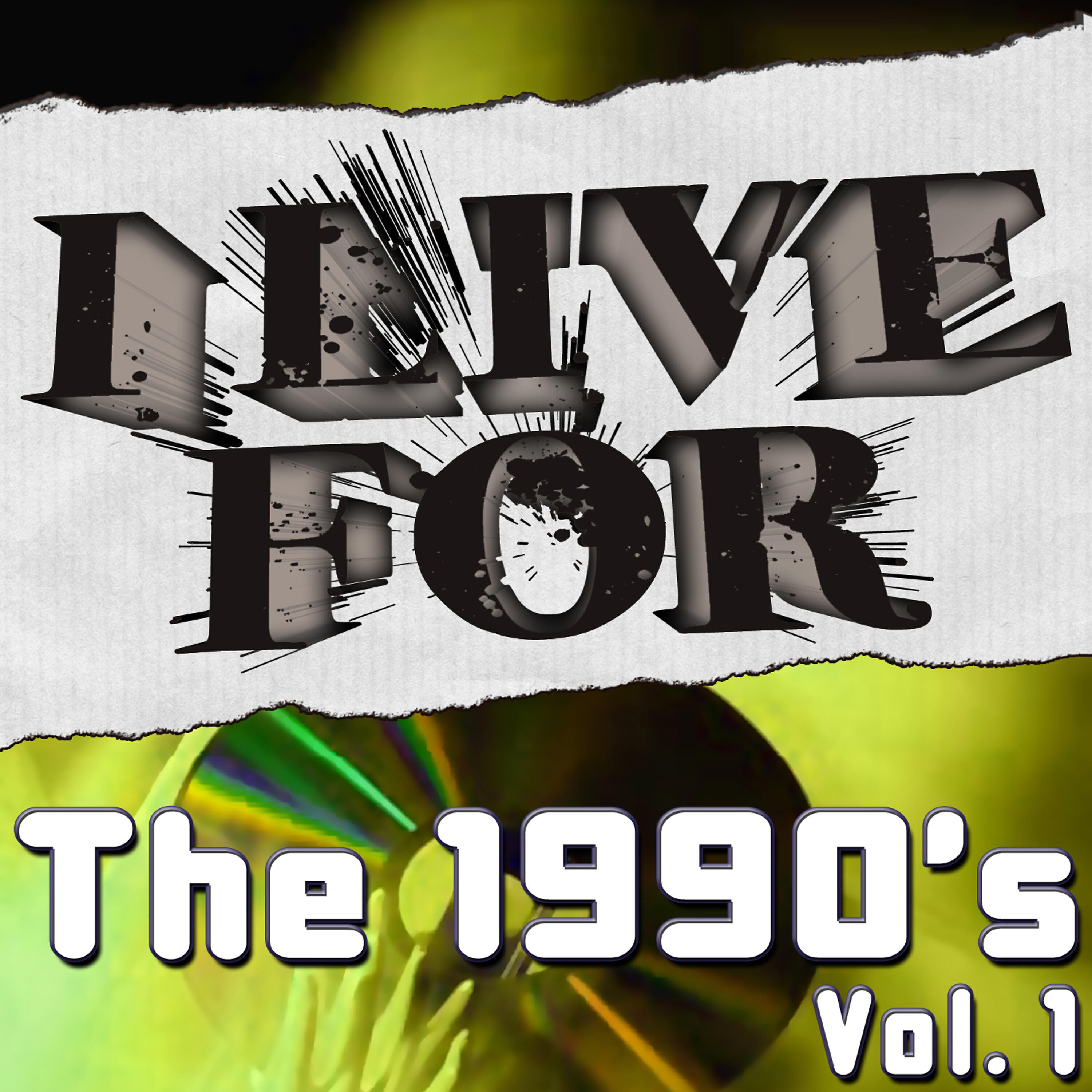 Релиз I Live For The 1990's Vol. 1