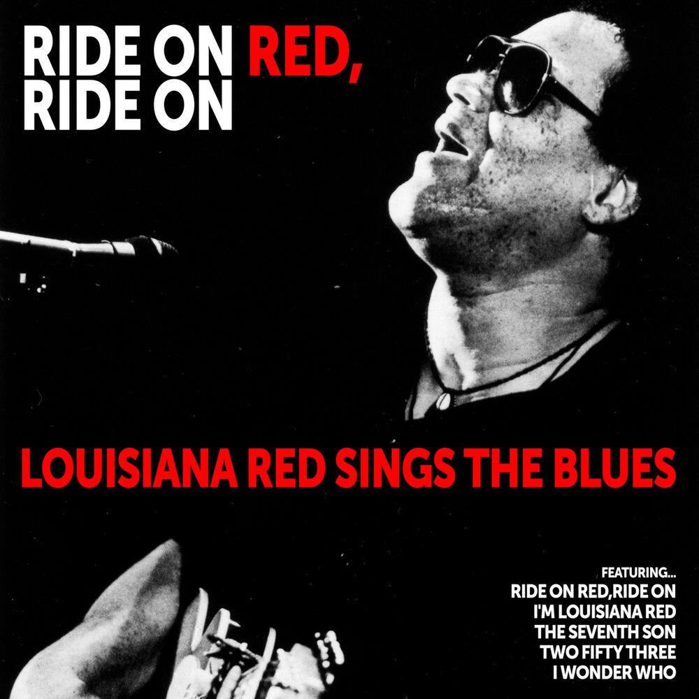 Релиз Ride on Red, Ride On: Louisiana Red Sings the Blues