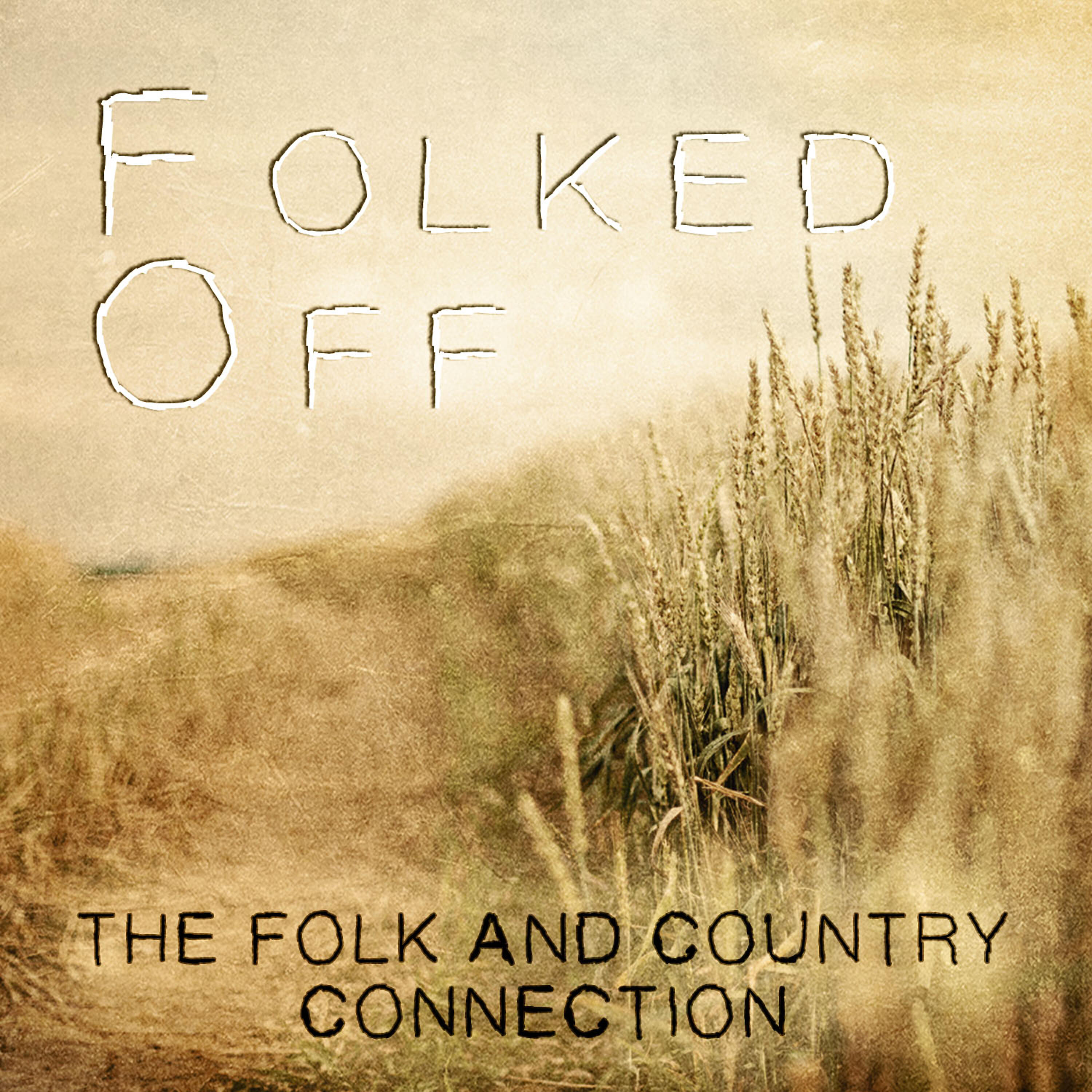Постер альбома Folked Off - The Folk and Country Connection