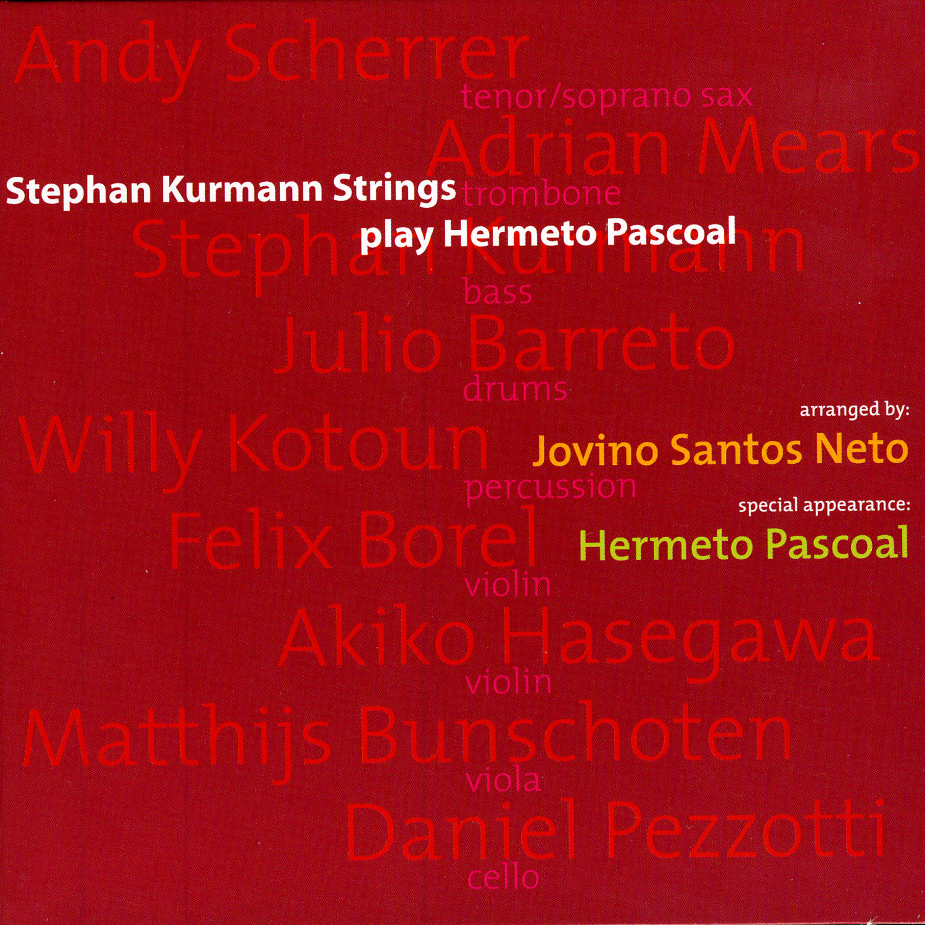 Релиз Stephan Kurmann Strings Play Hermeto Pascoal