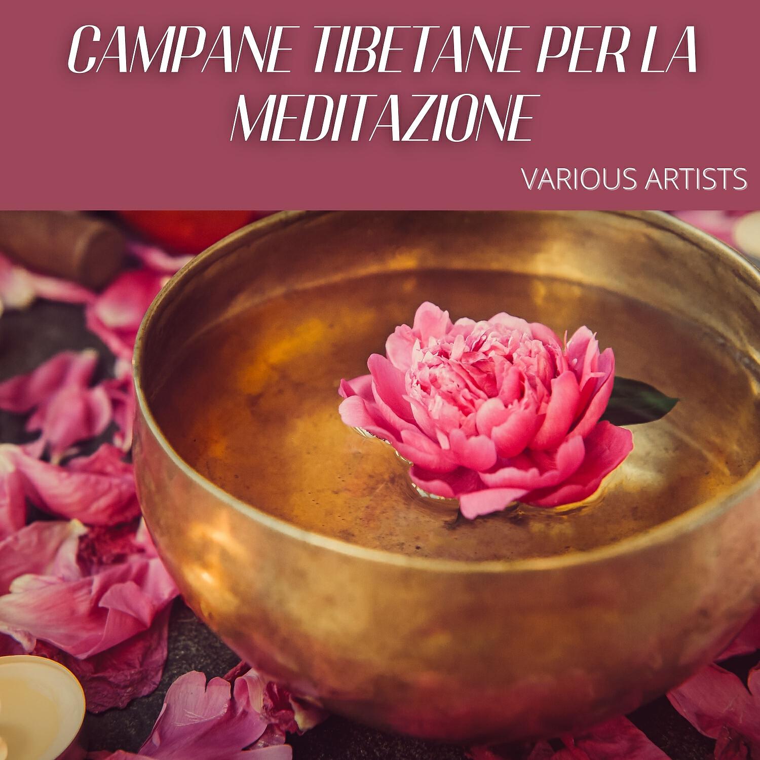 Релиз Campane tibetane per la meditazione