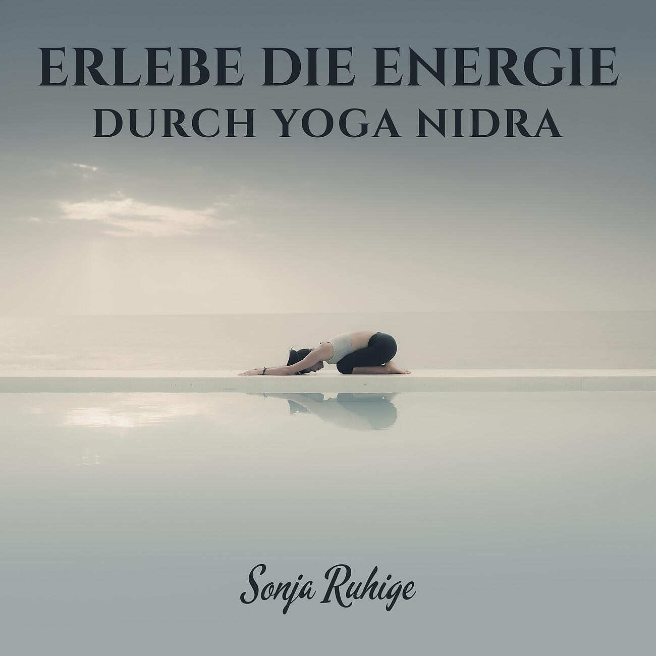 Релиз Erlebe die Energie durch Yoga Nidra