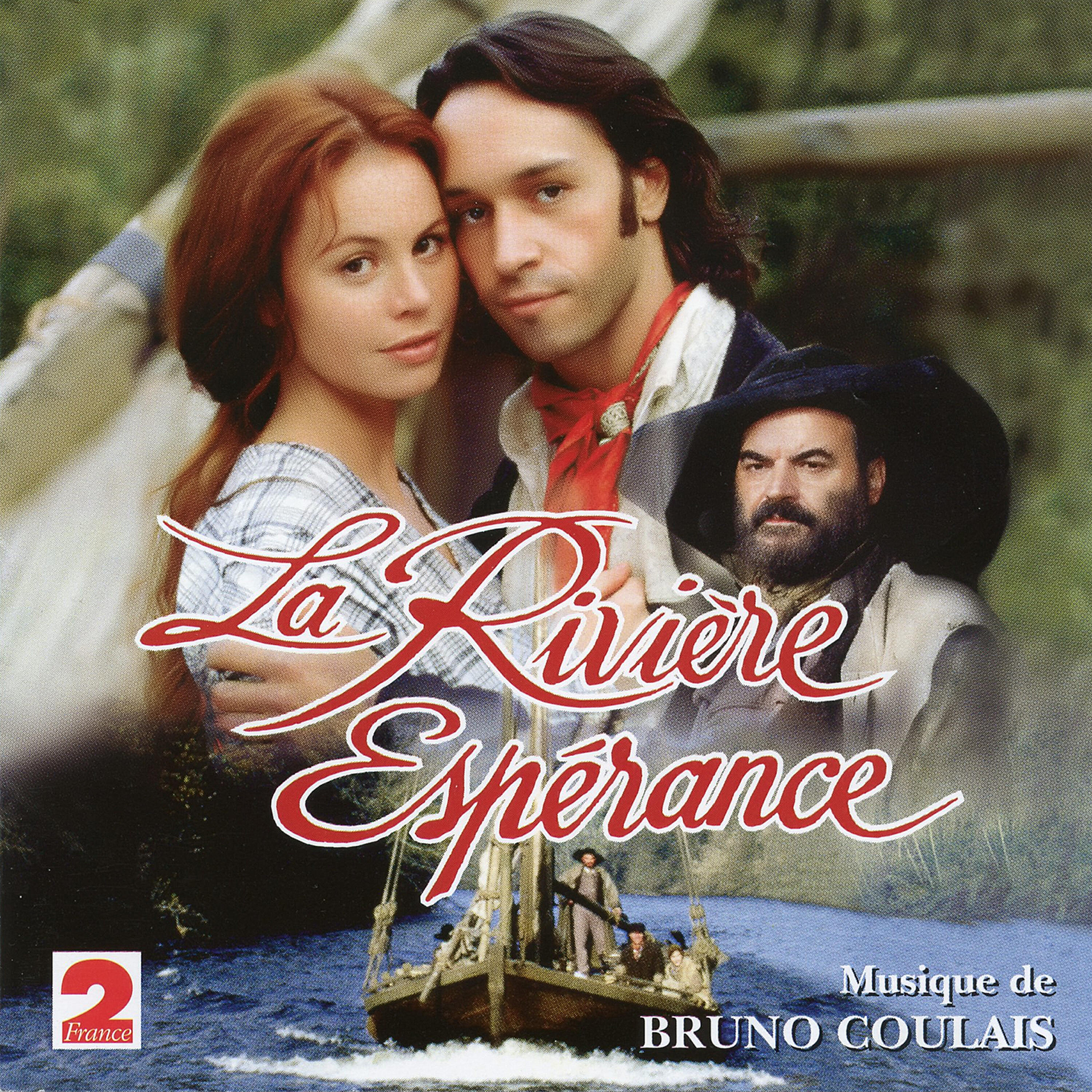 Релиз La Rivière Espérance (Feuilleton France 2)
