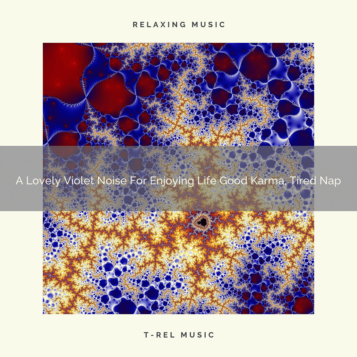 Релиз A Lovely Violet Noise For Enjoying Life Good Karma, Tired Nap