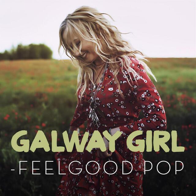 Постер альбома Galway Girl - Feelgood Pop