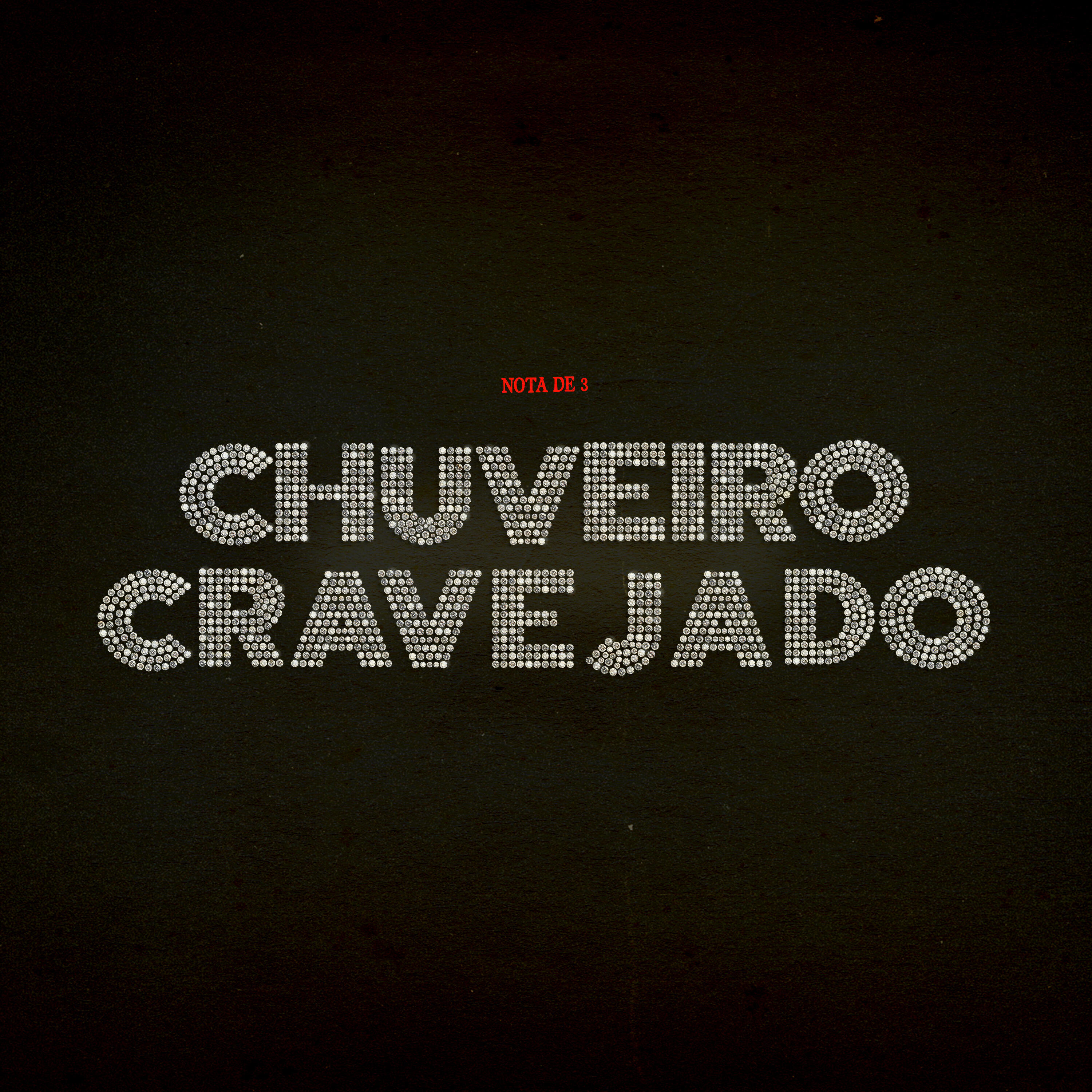 Релиз Chuveiro Cravejado