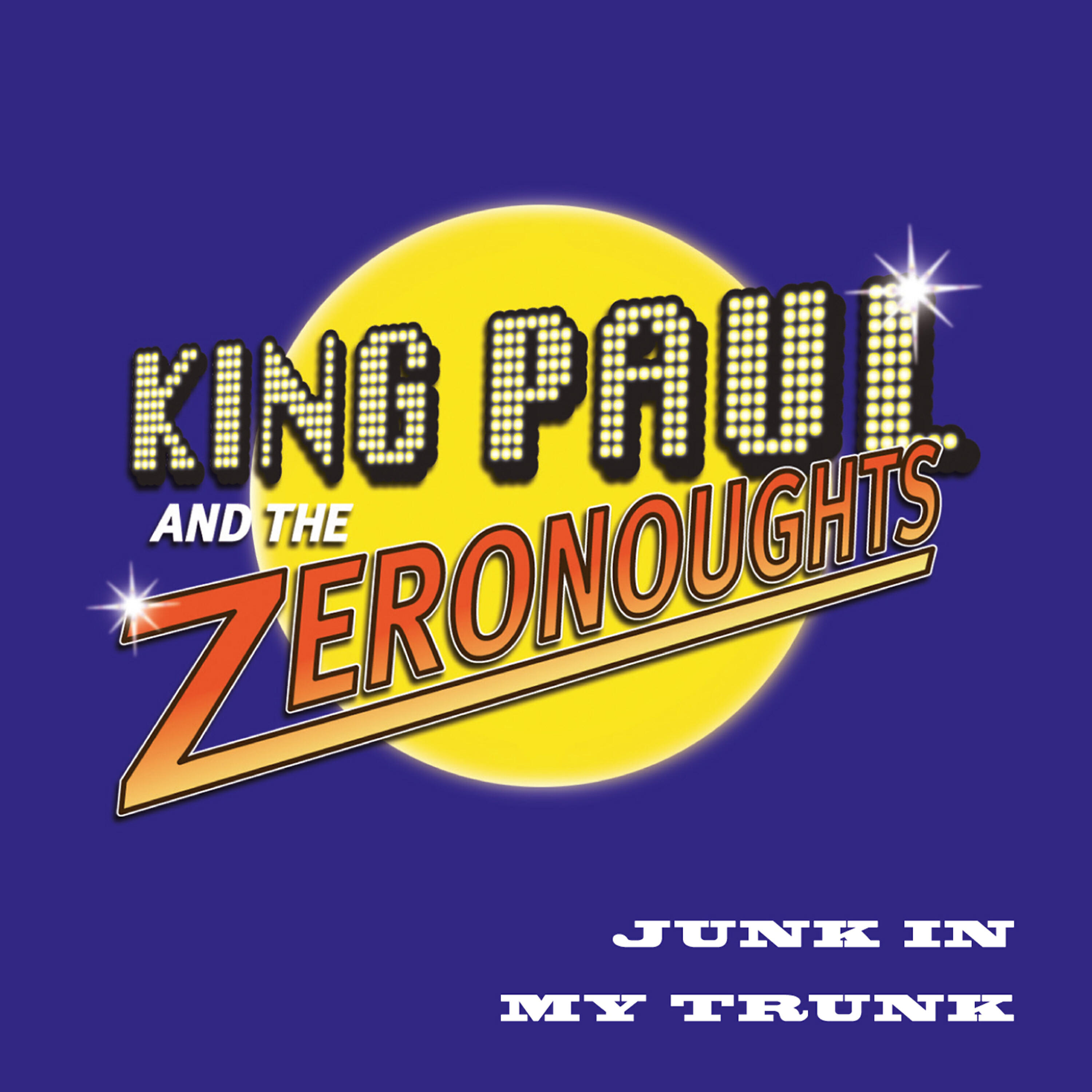King Paul and the Zeronoughts