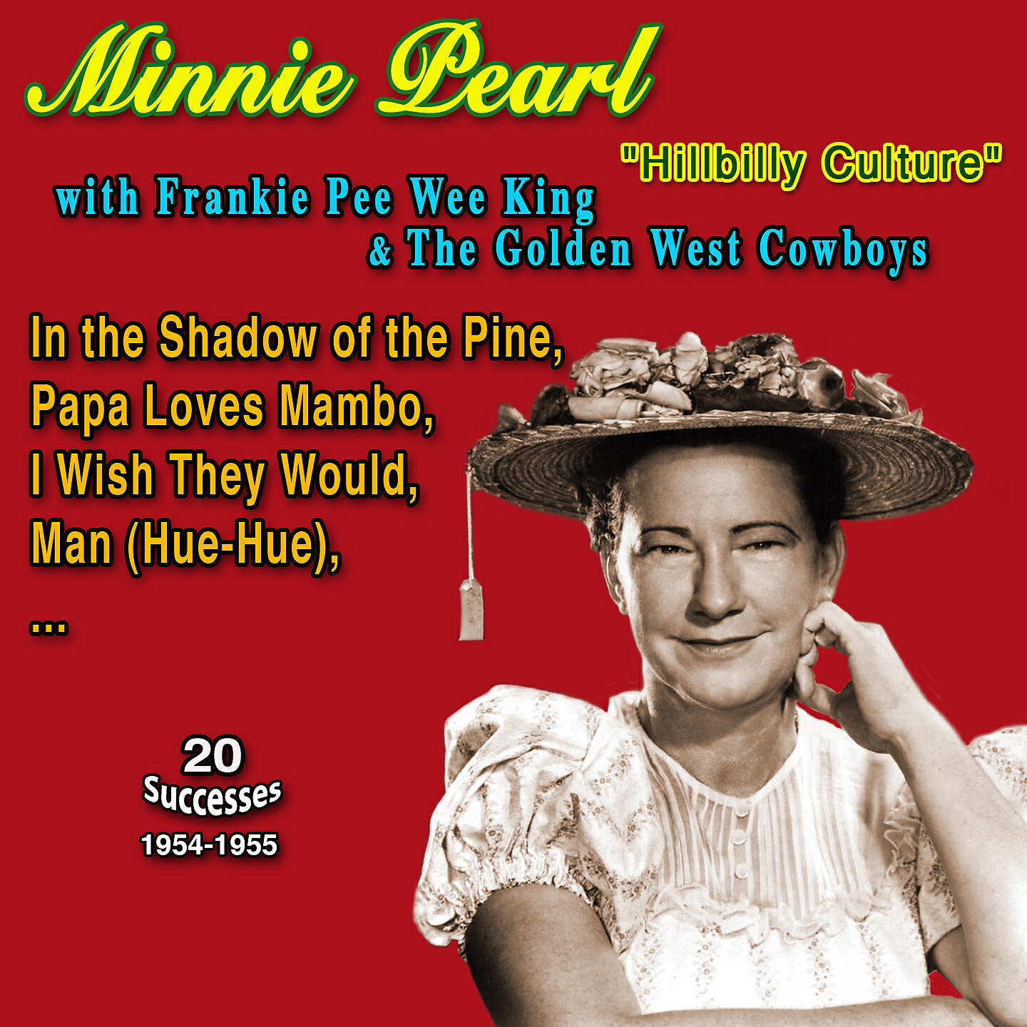 Релиз Minnie Pearl "Queen of Hillbilly Culture"
