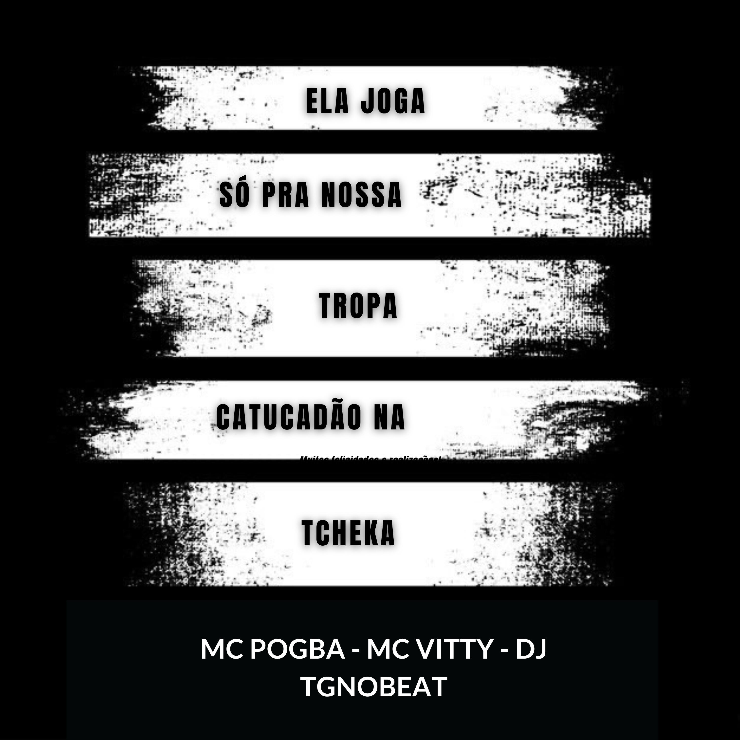 Релиз Ela Joga Só pra Nossa Tropa / Catucadão na Tcheka