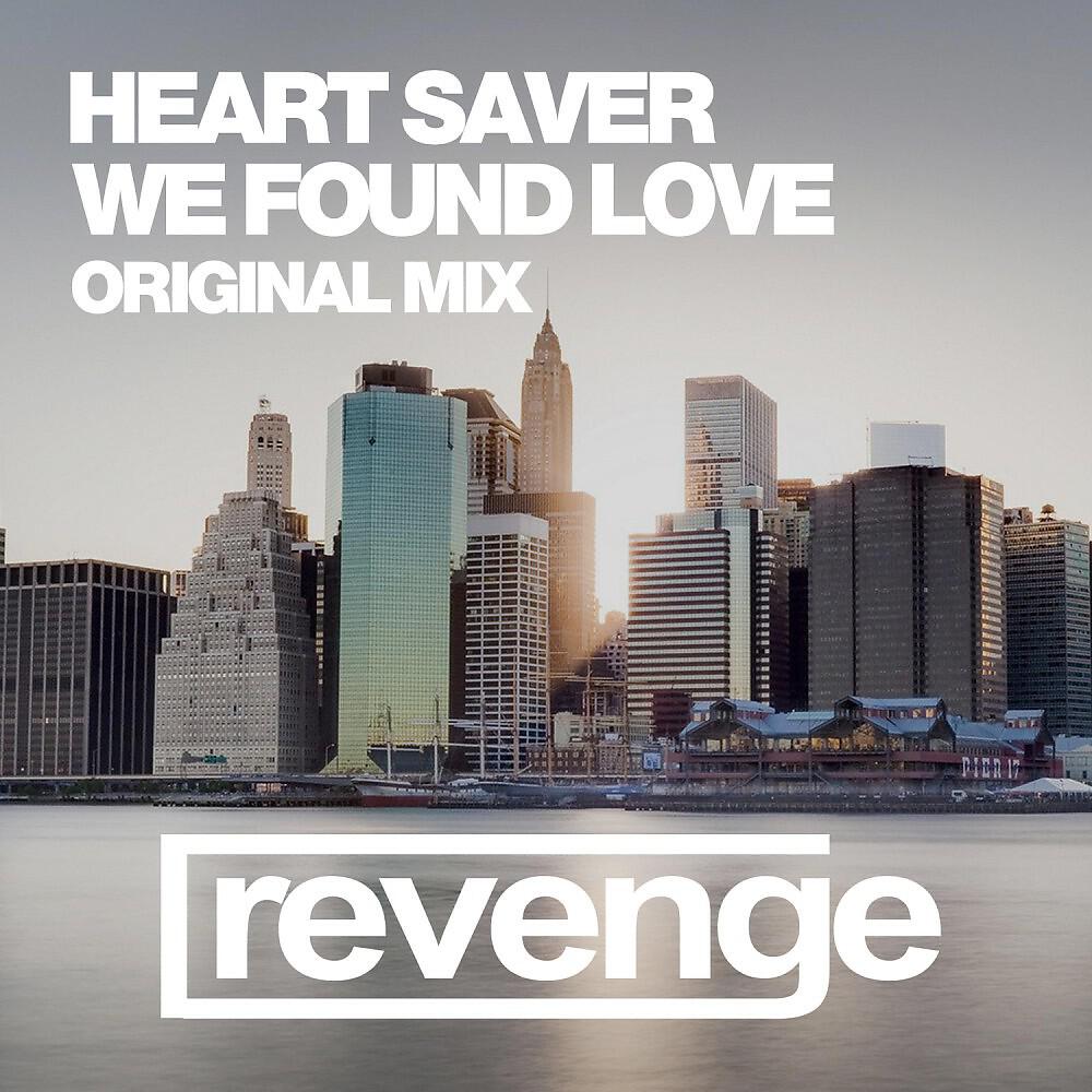 Релиз We Found Love