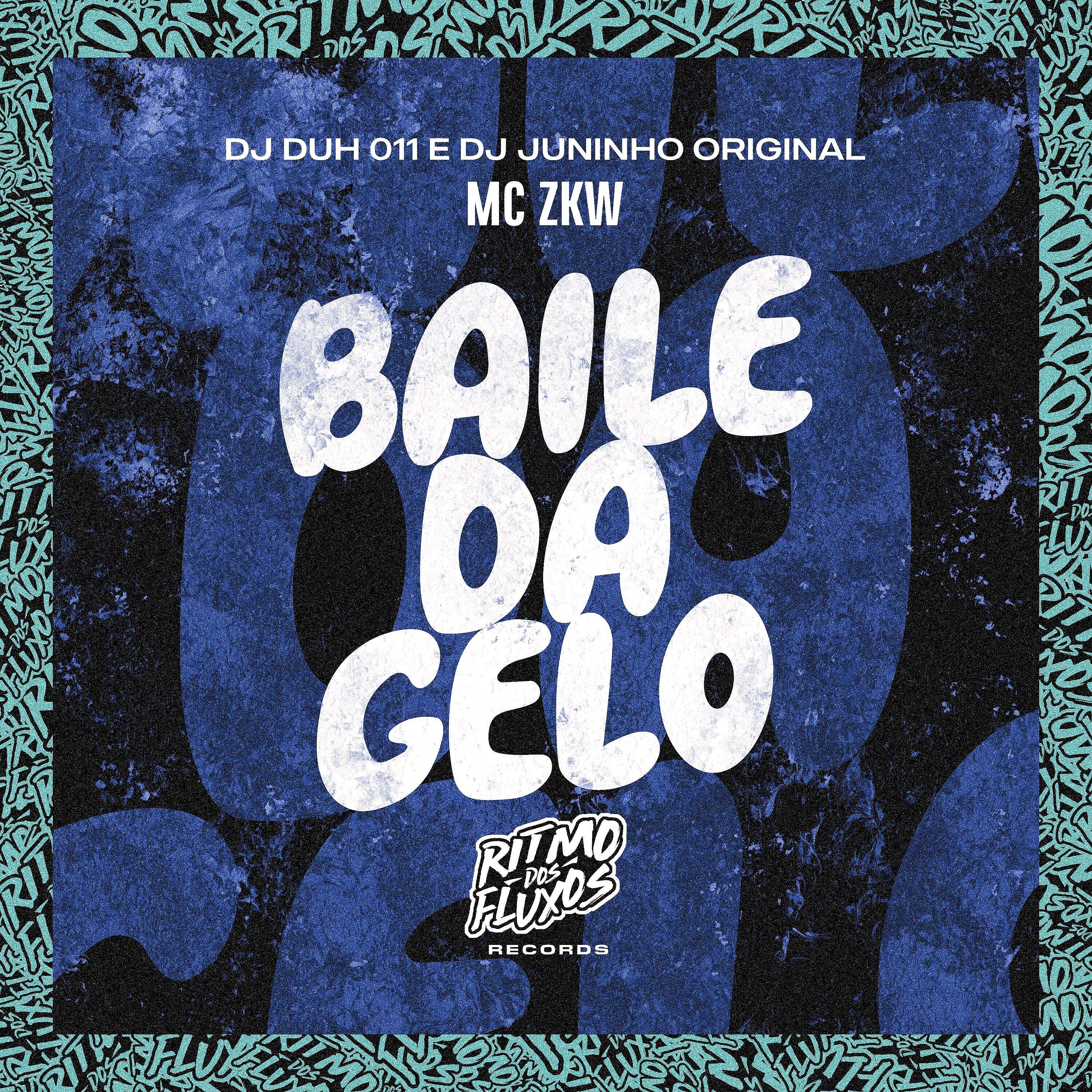 Скачать песню MC ZKW, DJ DUH 011, DJ JUNINHO ORIGINAL - Baile da Gelo бесплатно в MP3 для Android и iOS