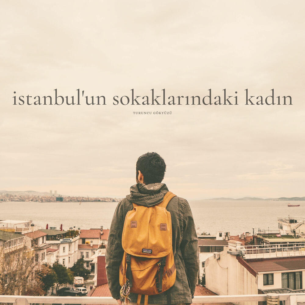 Релиз İstanbul'un sokaklarındaki kadın (Akustik Versiyon)