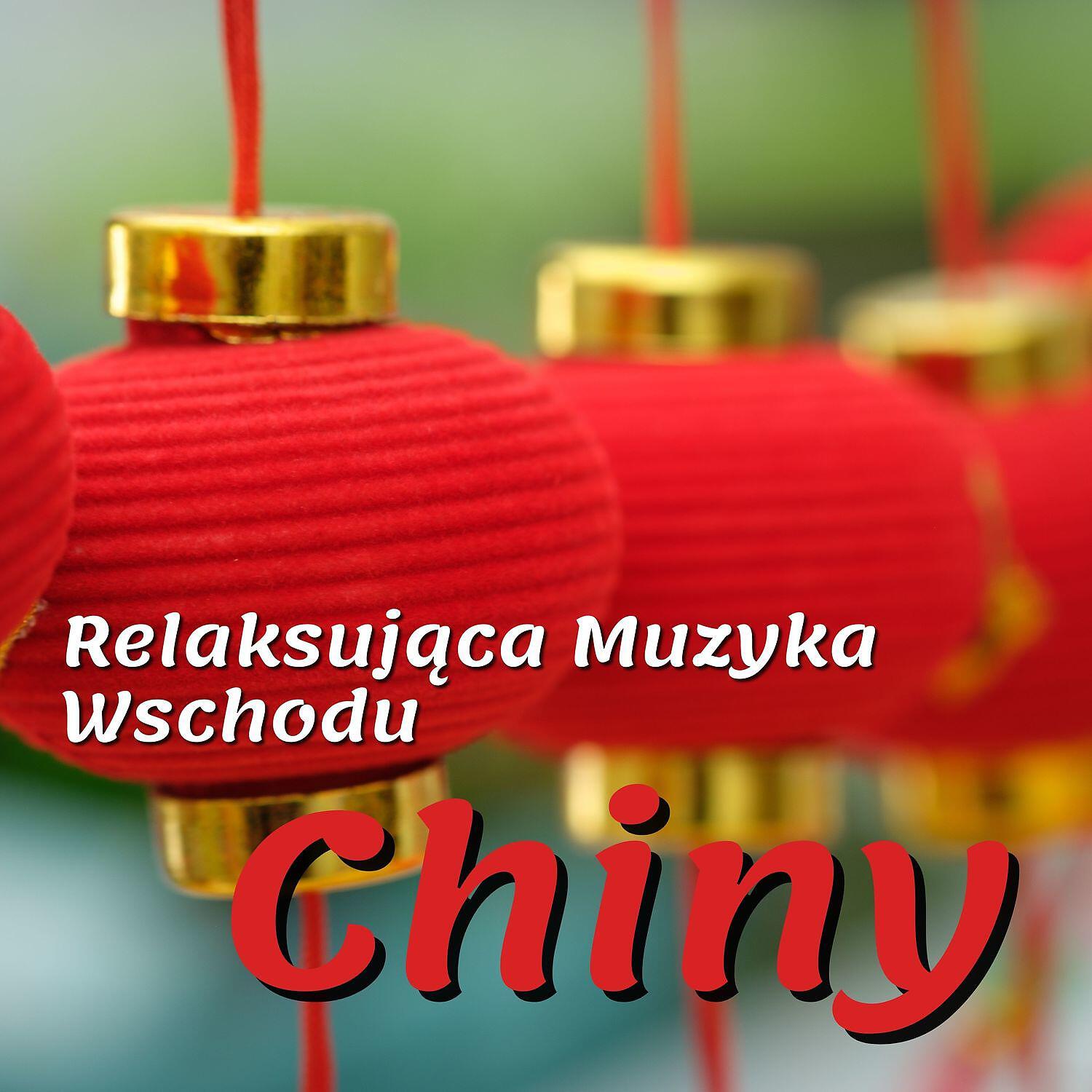 Релиз Relaksujaca Muzyka Wschodu, Chiny