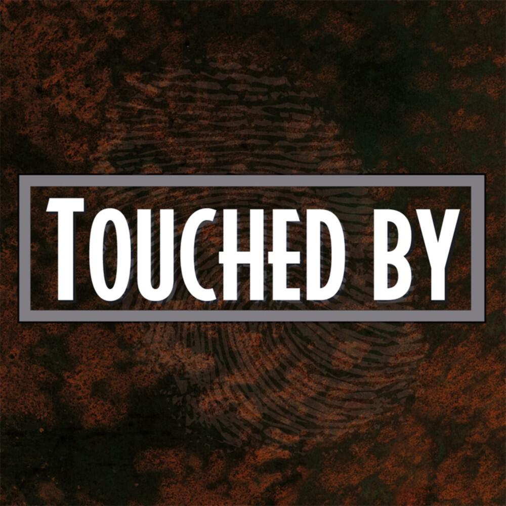 Релиз Touched By