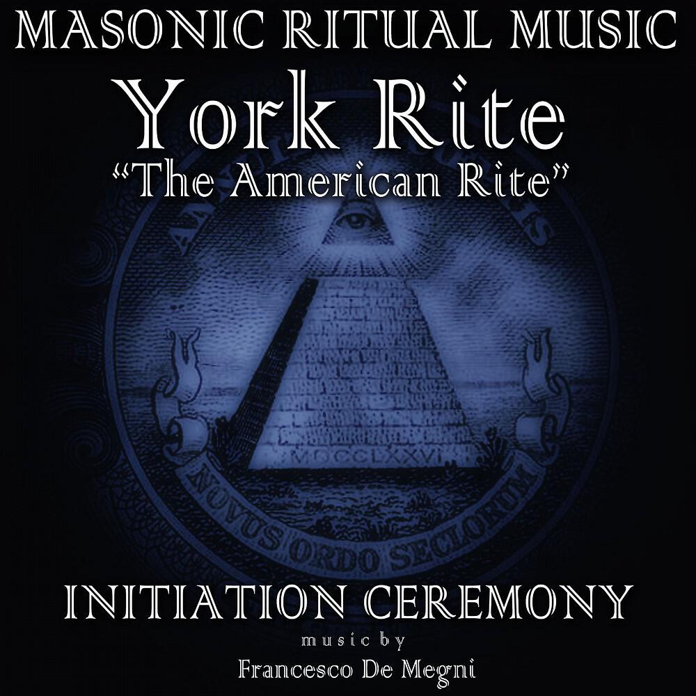 Релиз Masonic Ritual Music: York Rite (Initiation Ceremony)