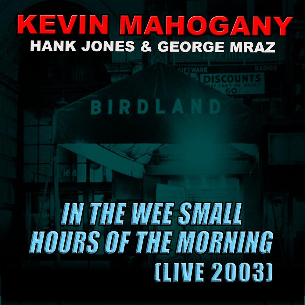 Релиз In the Wee Small Hours of the Morning (Live 2003)
