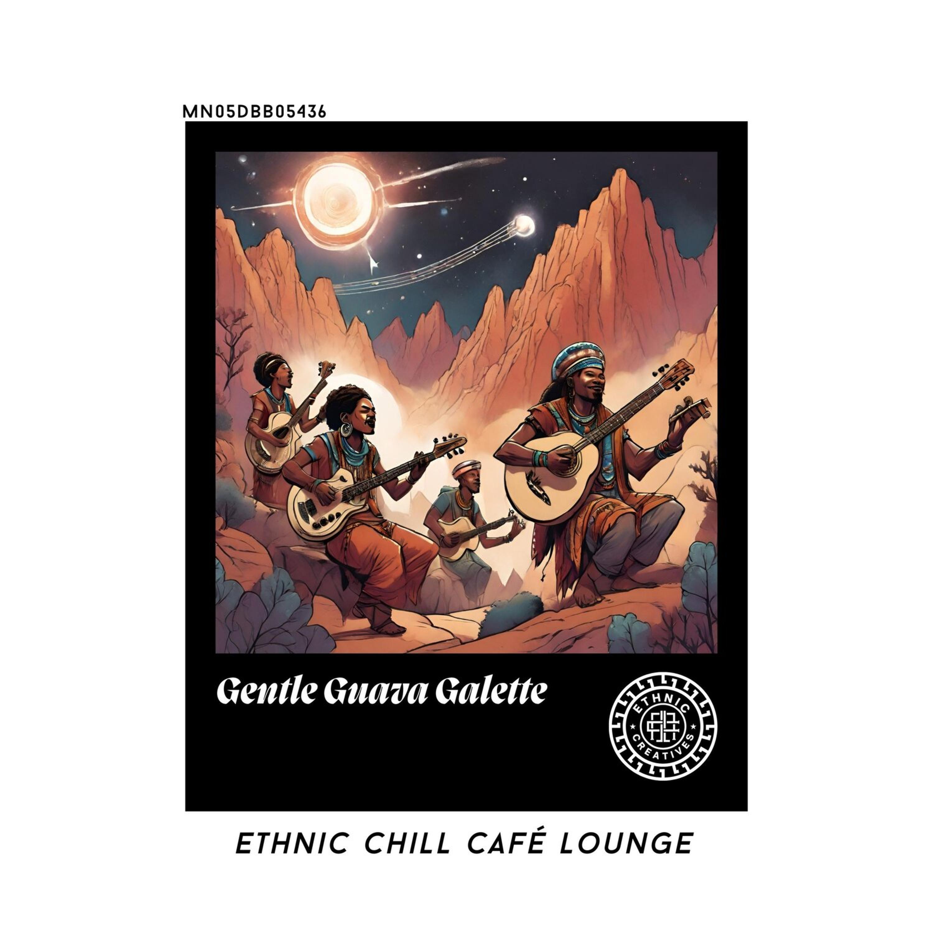 Релиз Gentle Guava Galette: Ethnic Chill Café lounge