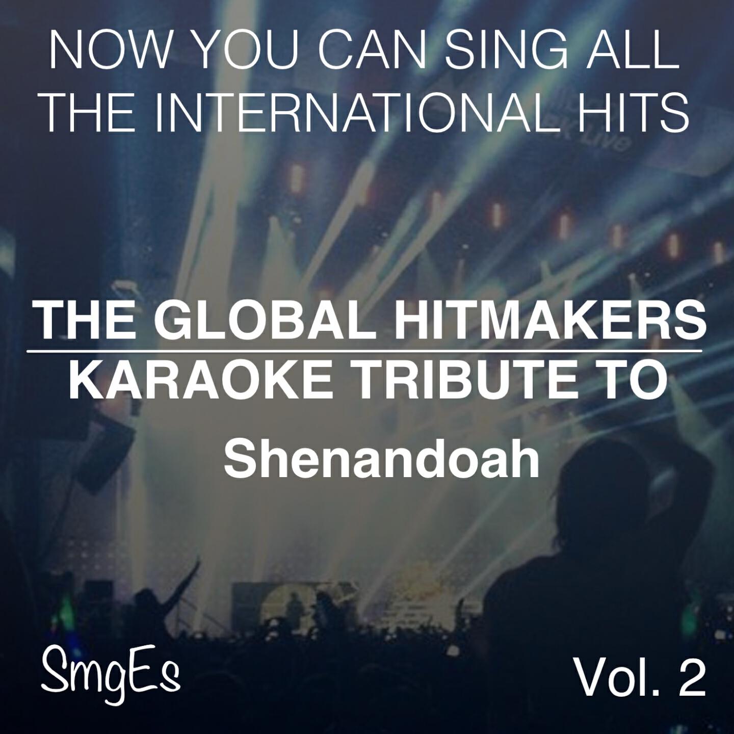 Релиз The Global HitMakers: Shenandoah Vol. 2