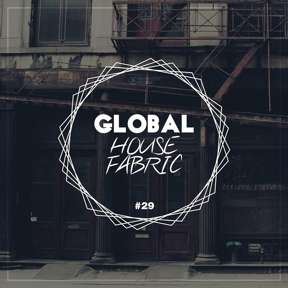 Релиз Global House Fabric, Pt. 29