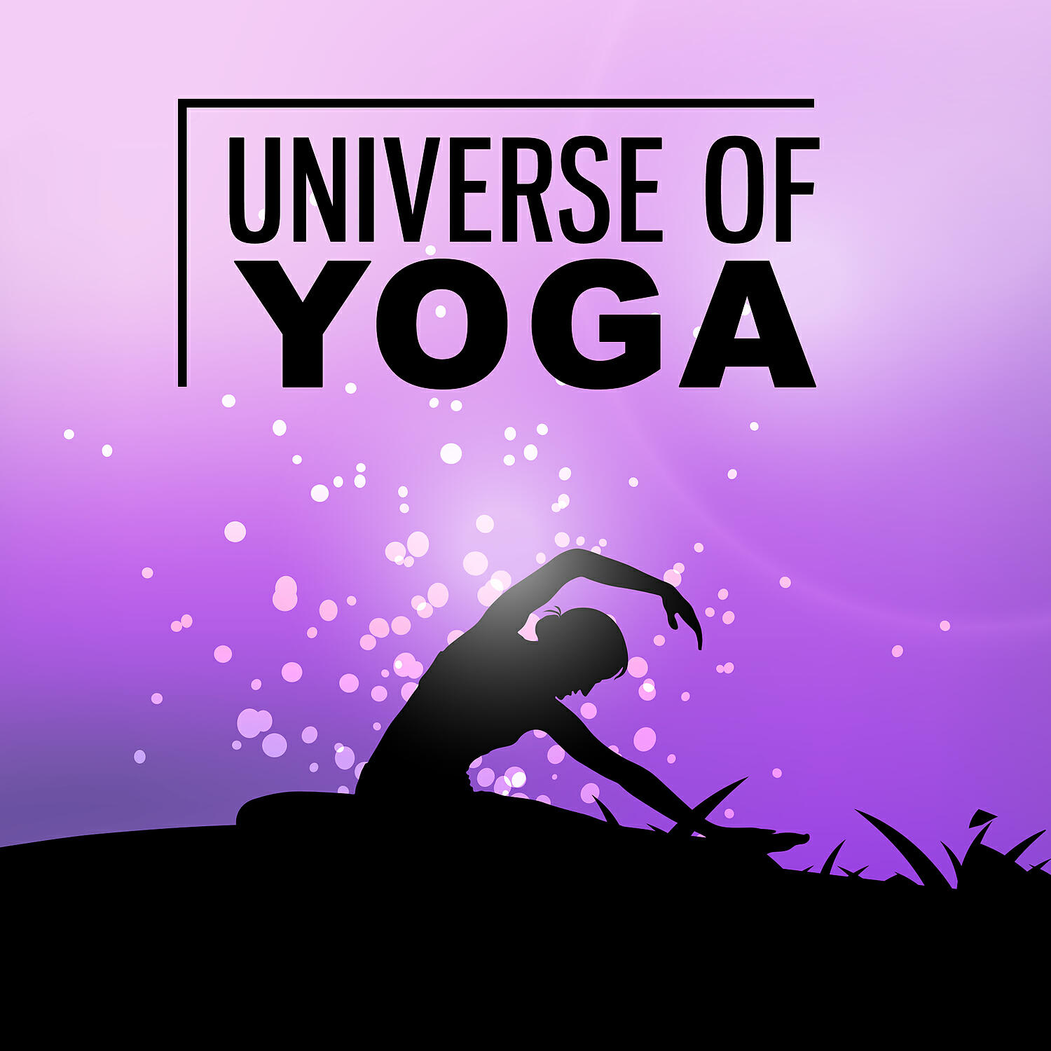 Релиз Universe of Yoga - Ideal Stretched Body, Calm Mind, Cool Feeling Calm, Full Relaxation, Interesting Experience