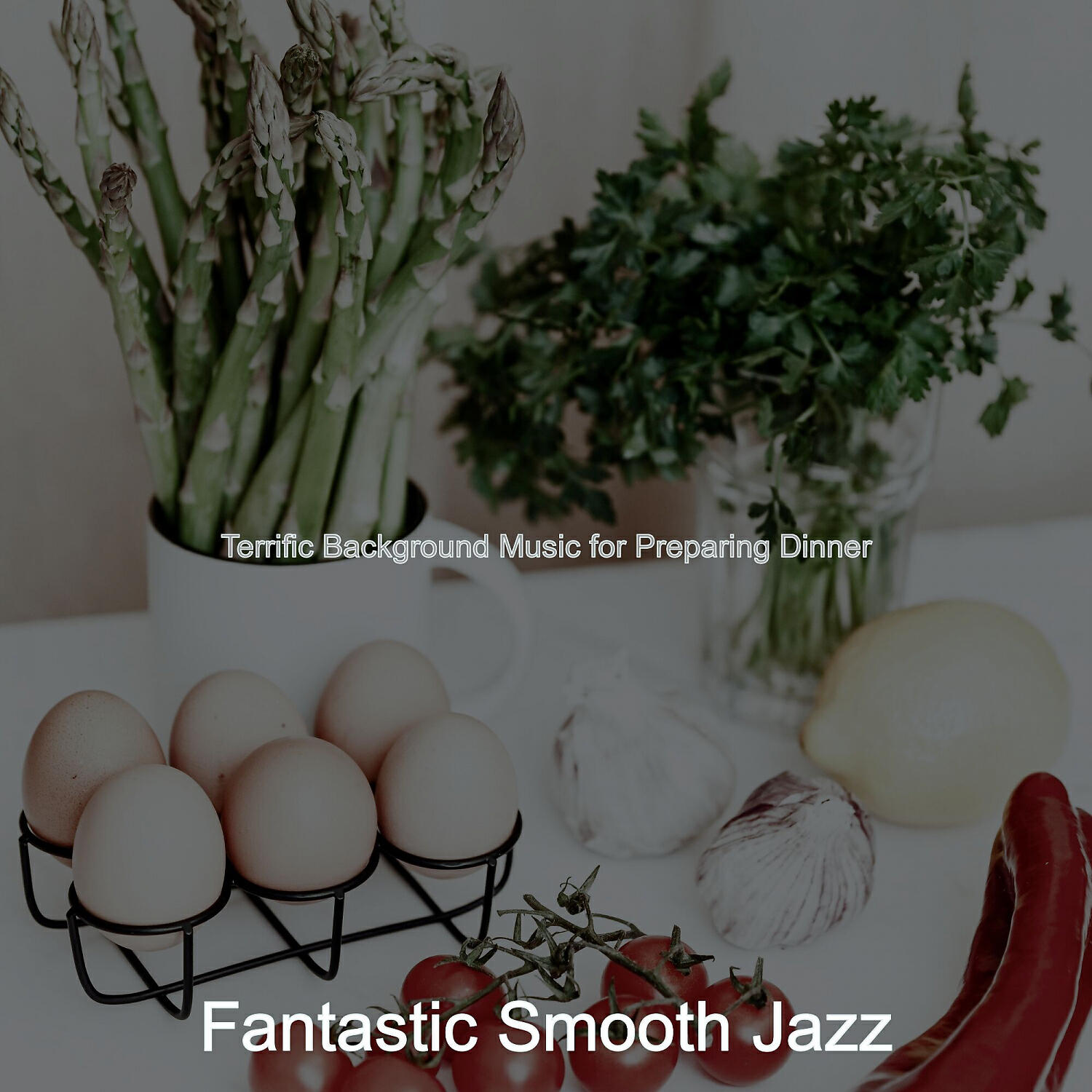 Постер альбома Terrific Background Music for Preparing Dinner