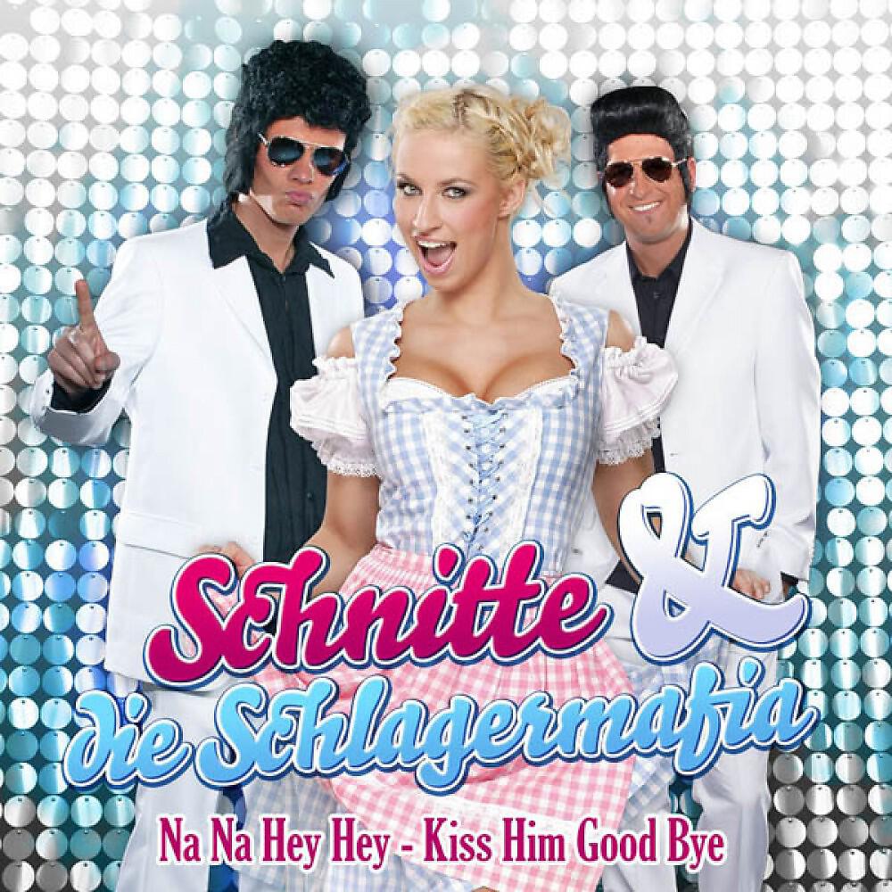 Schnitte & Die Schlagermafia
