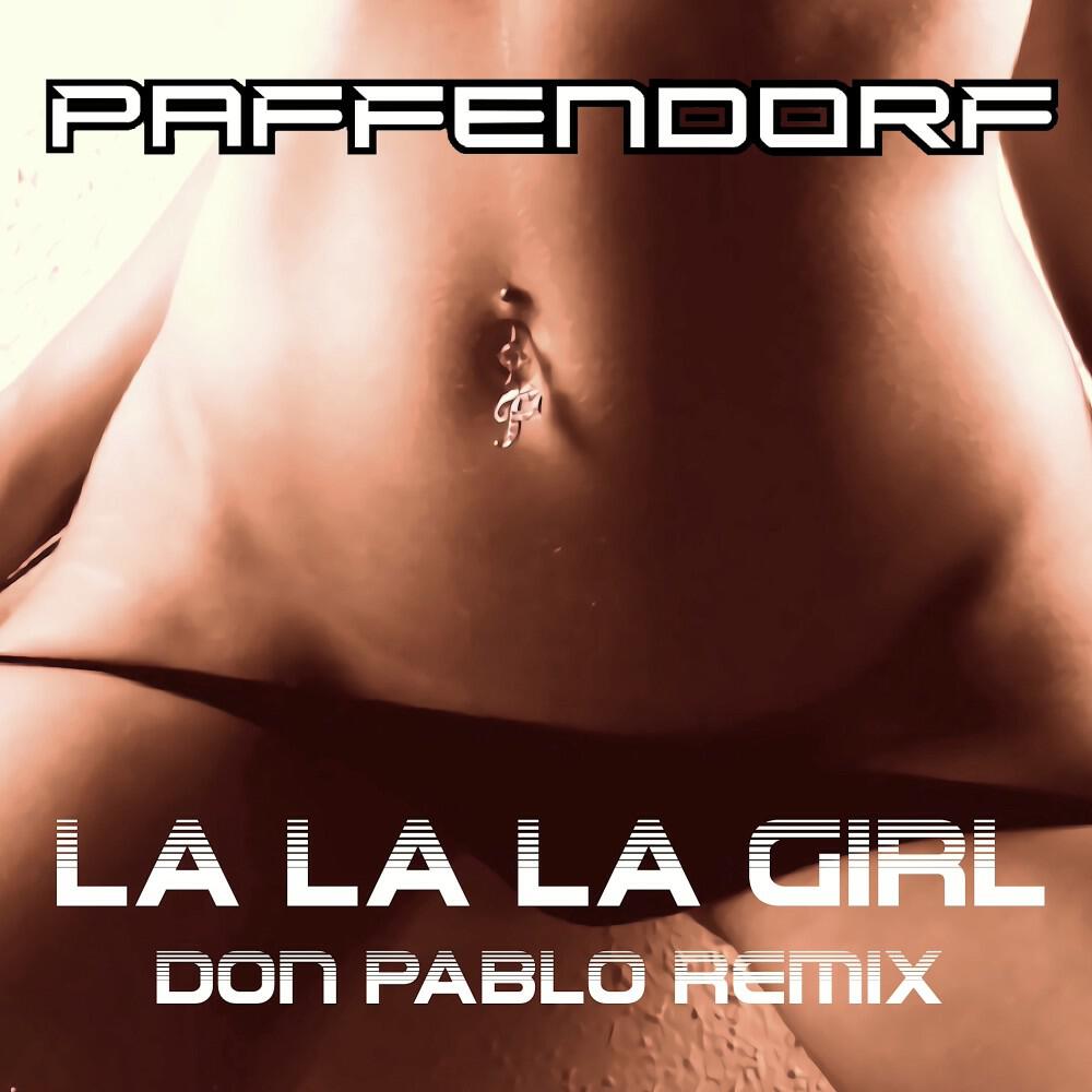 Релиз La La La Girl (Don Pablo Remix)