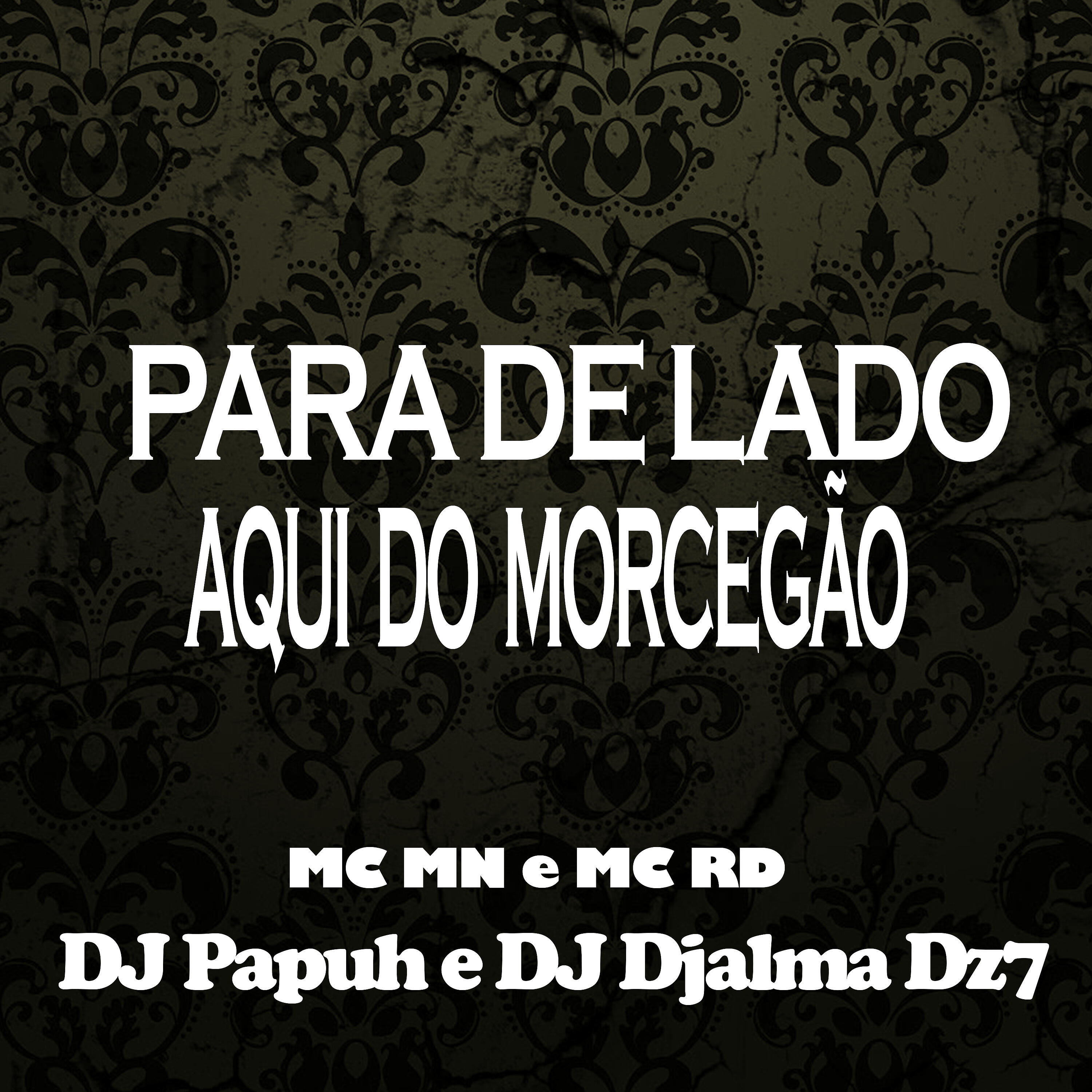 Скачать песню MC MN, Mc Rd, DJ Papuh, Dj Djalma Dz7 - Para de Lado Aqui do Morcegão бесплатно в MP3 для Android и iOS