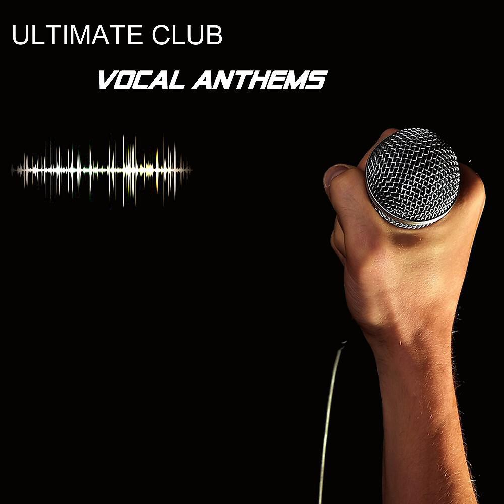 Релиз Ultimate Club Vocal Anthems