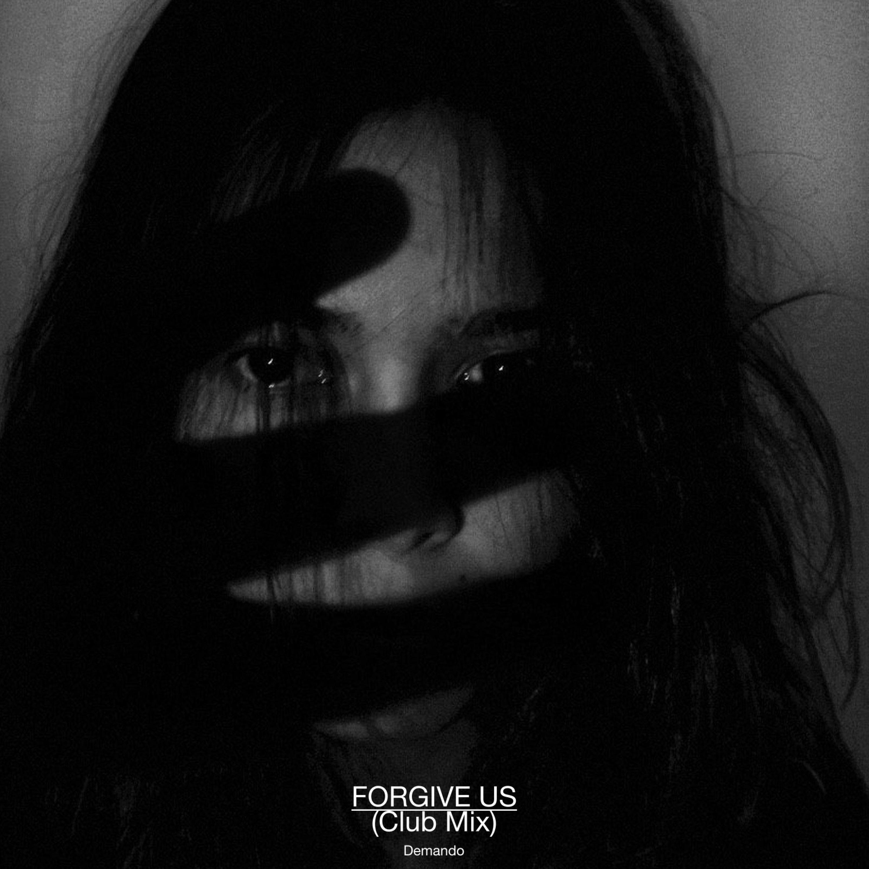 Релиз Forgive Us (Club Mix)