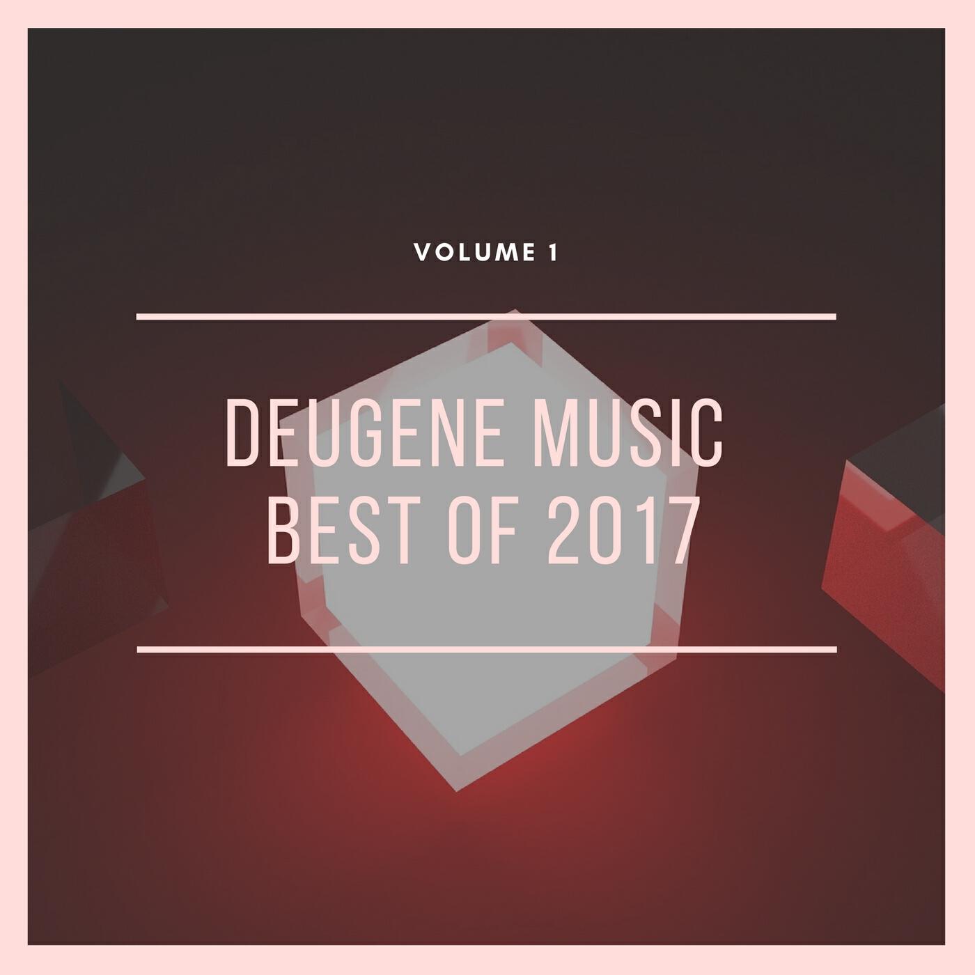 Релиз Deugene Music Best Of 2017, Vol. 1