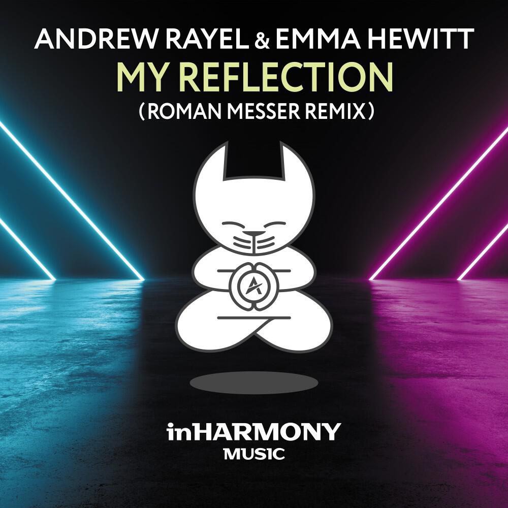 Релиз My Reflection (Roman Messer Remix)