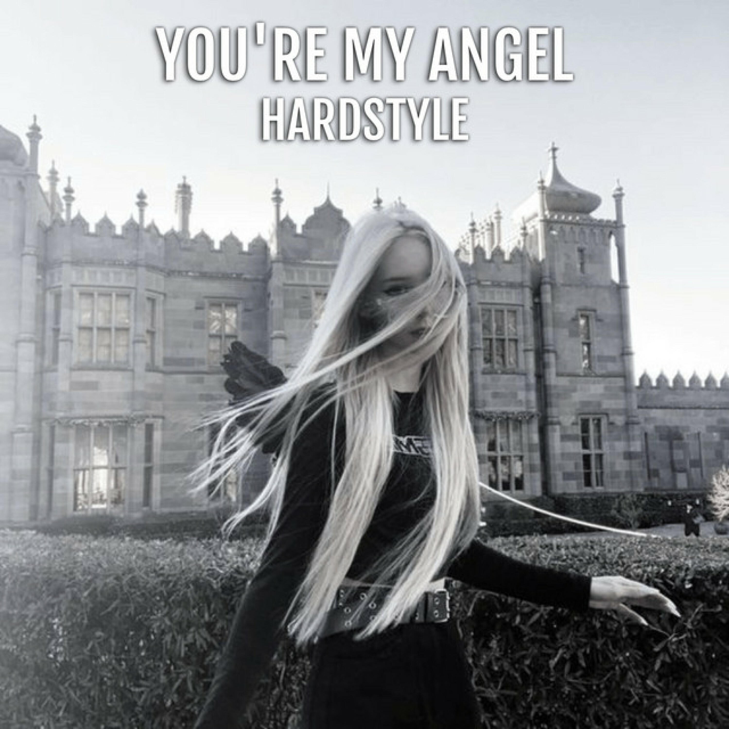 Релиз You're My Angel (Hardstyle)