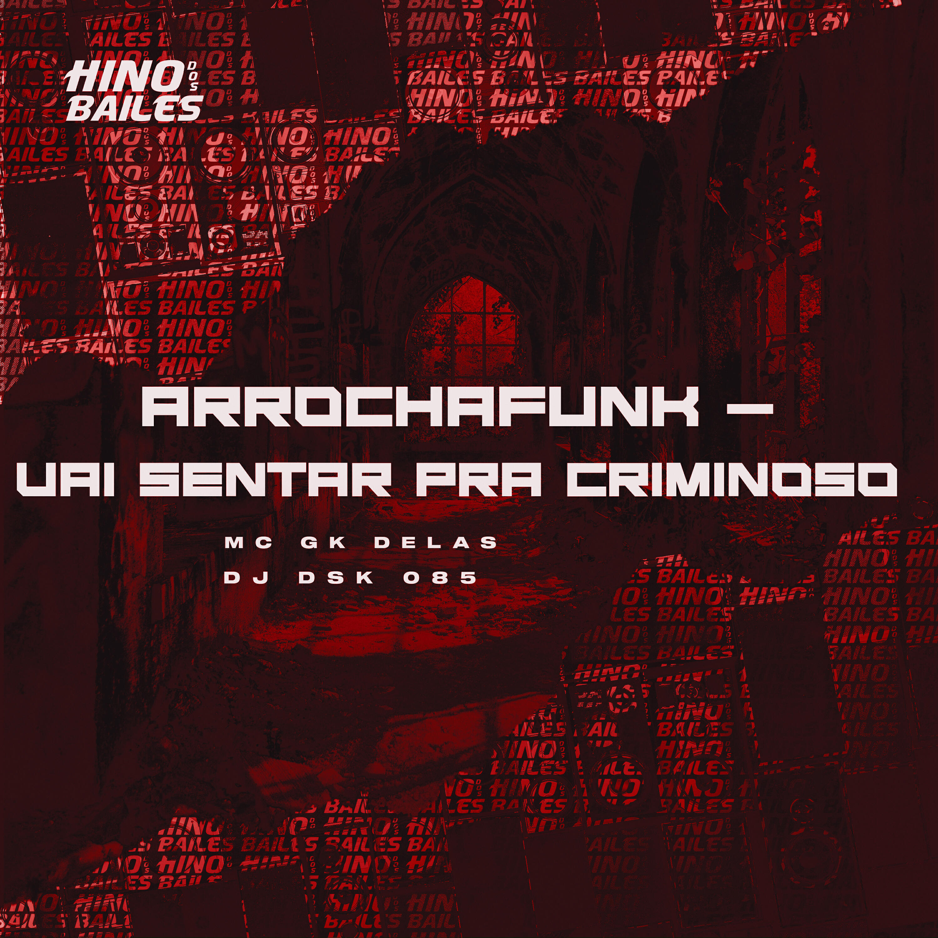 Релиз Arrochafunk - Vai Sentar pra Criminoso