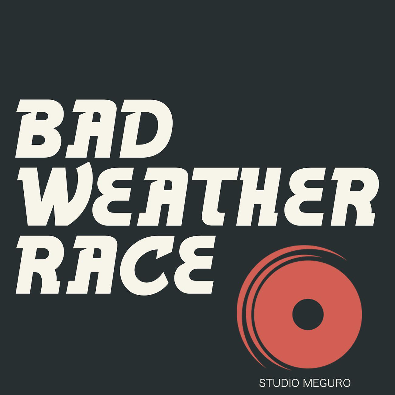 Релиз BAD WEATHER RACE