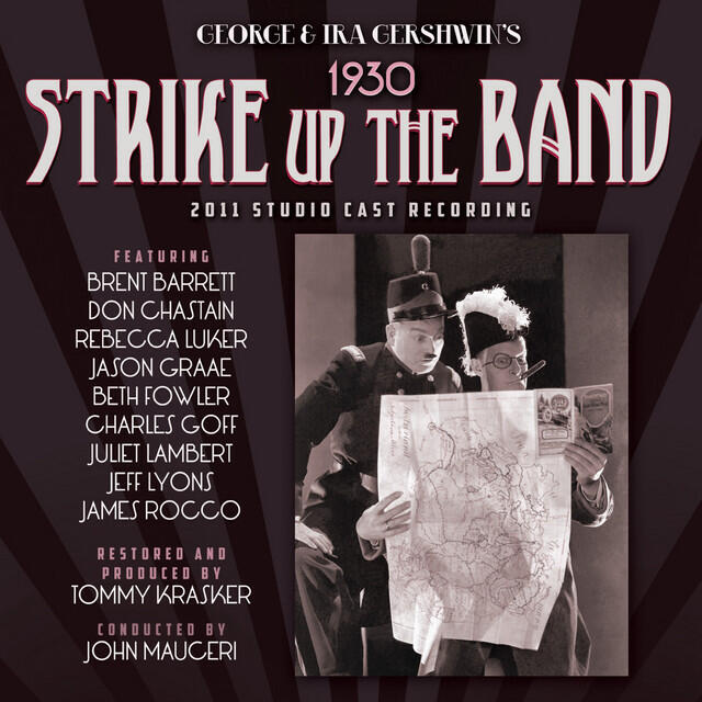 Релиз Strike up the Band (2011 Studio Cast Recording)