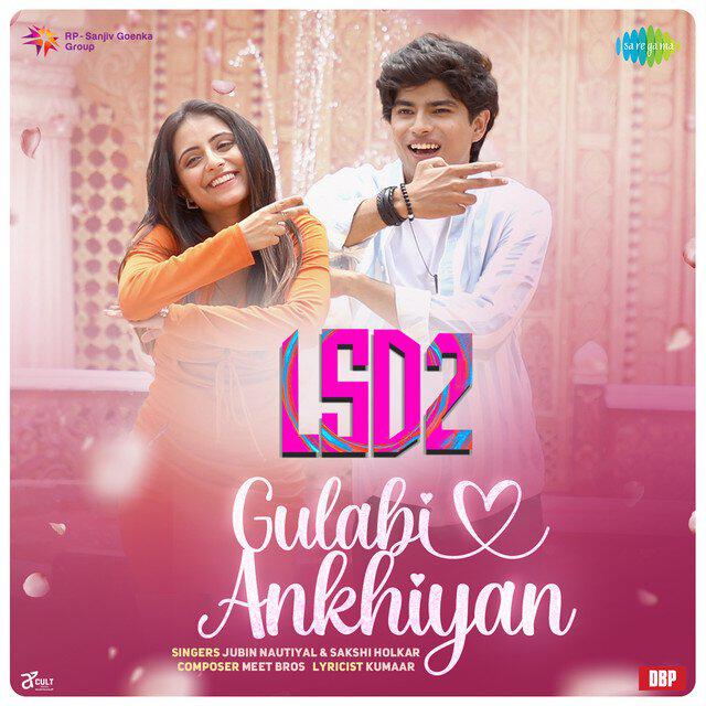 Релиз Gulabi Ankhiyan (From "LSD 2")