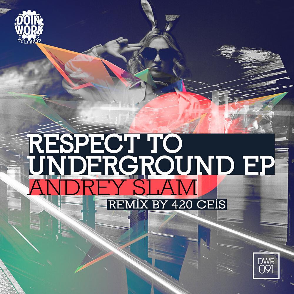 Релиз Respect To Underground EP