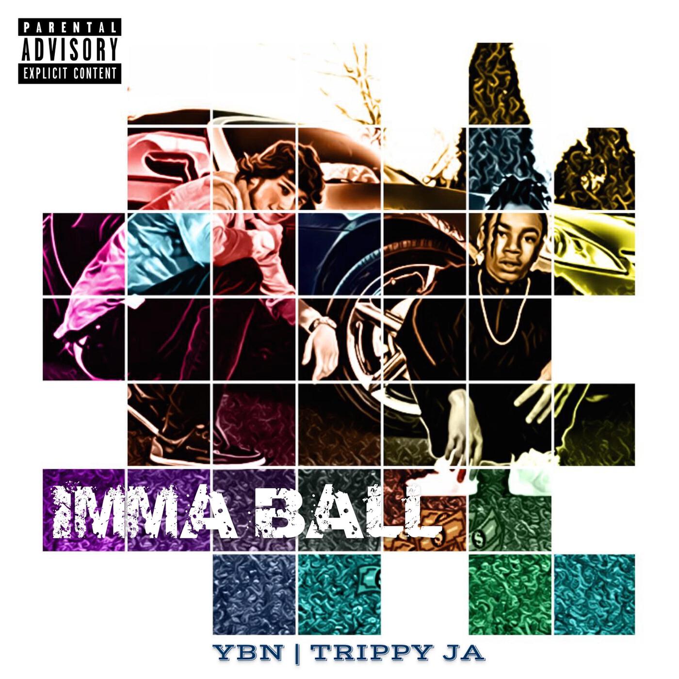 Релиз Imma Ball (feat. Ybn)