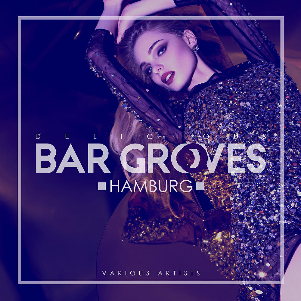 Релиз Delicious Bar Grooves Hamburg