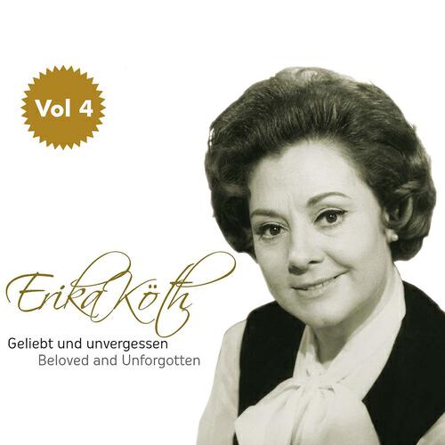 Релиз Erika Köth "geliebt und unvergessen", Vol. 4